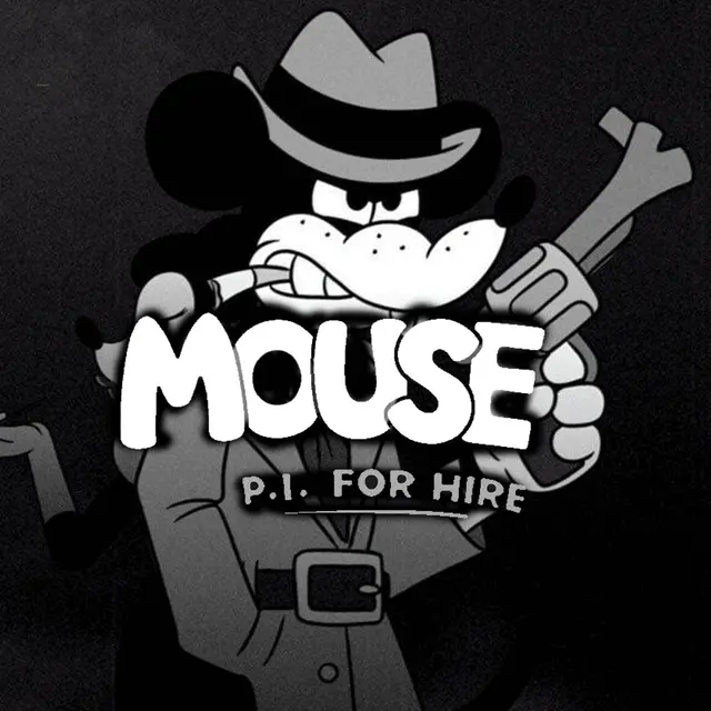 MOUSE: P.I. For Hire
